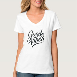 Good Vibes T-Shirt - Modern calligrafi Stil