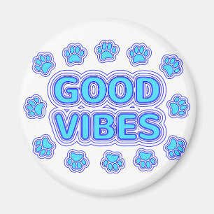 Good Vibes Tecknad hund Tass avtryck Magnet