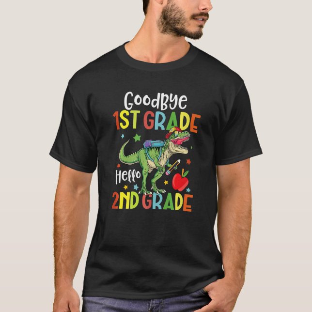 Goodbye 1st Grade Hello 2nd Grade Dinosaur Last Da T Shirt (Framsida)