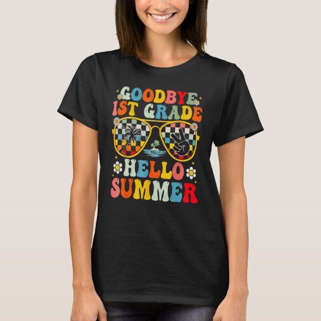 Goodbye 1st Grade Hello Summer Sunglasses Last Day T Shirt (Framsida)