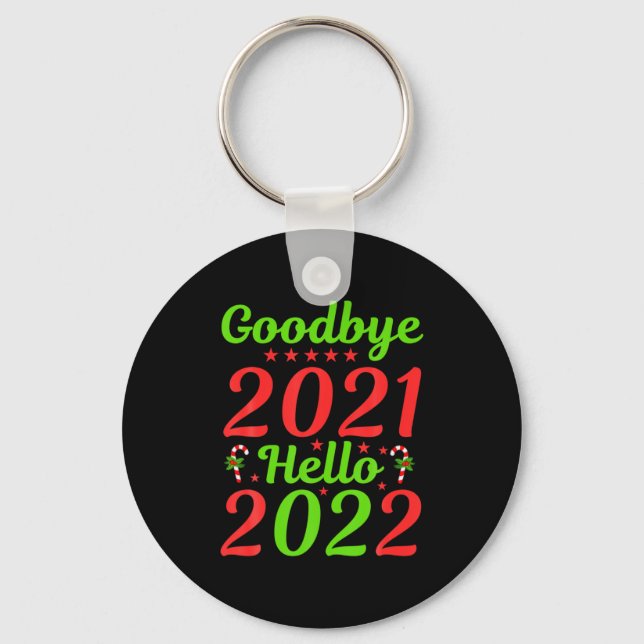 Goodbye 2021 Hello 2022 Christmas Xmas Happy New Y Nyckelring (Framsida)