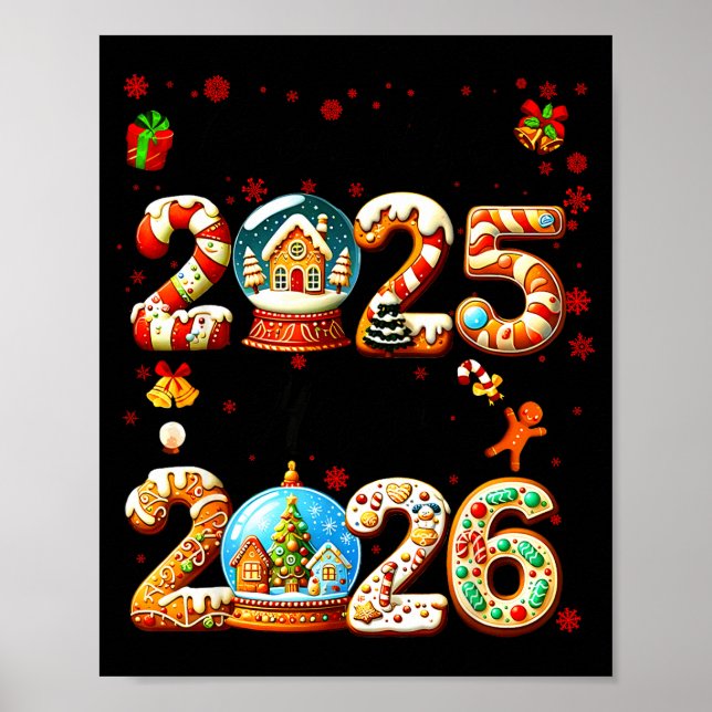 Goodbye 2025 Hello 2026 Christmas And Happy New Ye Poster (Framsidan)