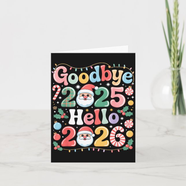 Goodbye 2025 Hello 2026 Christmas New Year Gift  Kort (Framsida)