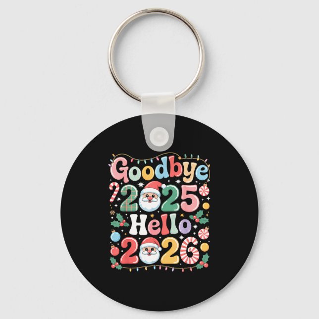 Goodbye 2025 Hello 2026 Christmas New Year Gift  Nyckelring (Framsida)