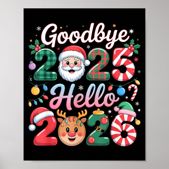 Goodbye 2025 Hello 2026 Christmas New Year Gift  Poster (Framsidan)