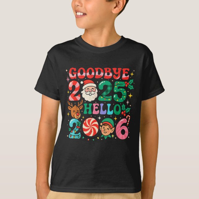 Goodbye 2025 Hello 2026 Cute Christmas New Year  T Shirt (Framsida)