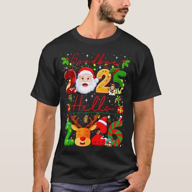 Goodbye 2025 Hello 2026 Happy New Year Christmas F T Shirt (Framsida)