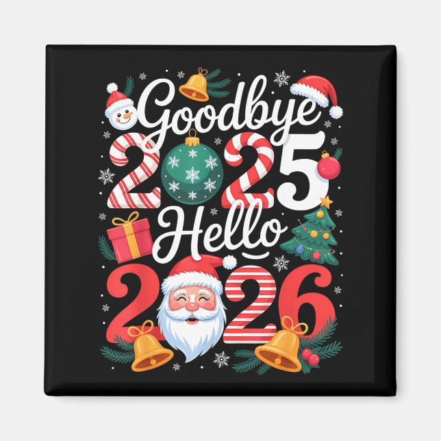 Goodbye 2025 Hello 2026 Happy New Year Family Matc Magnet (Framsidan)