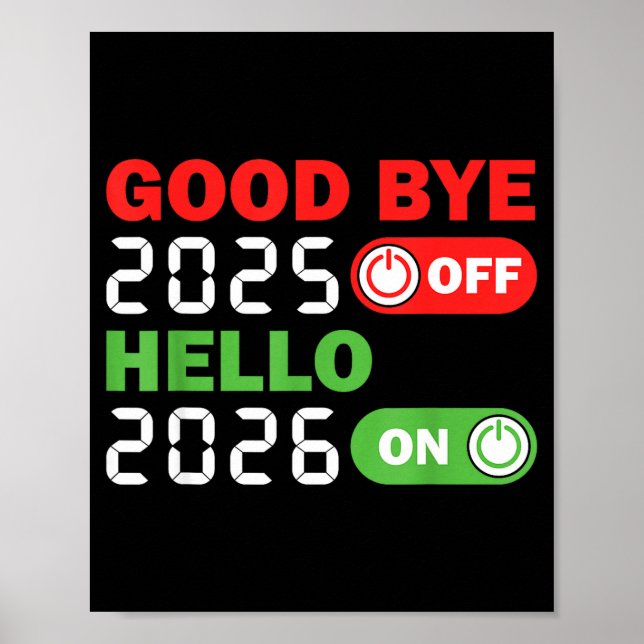 Goodbye 2025 Hello 2026 Happy New Year Party Famil Poster (Framsidan)