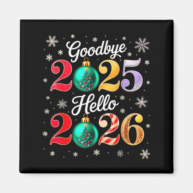 Goodbye 2025 Hello 2026 Happy New Year's Eve Chris Magnet (Framsidan)