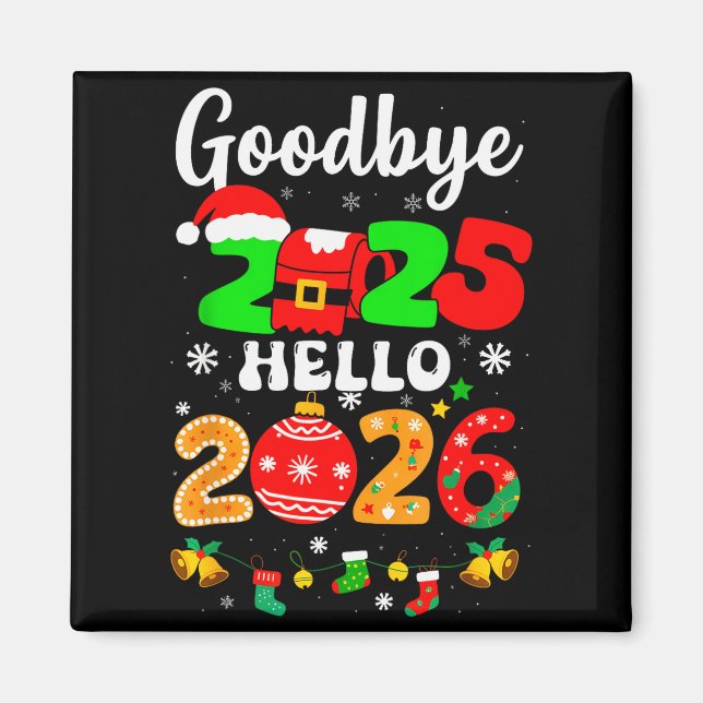 Goodbye 2025 Hello 2026 Happy New Year's Eve Chris Magnet (Framsidan)