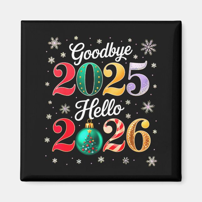 Goodbye 2025 Hello 2026 Happy New Year's Eve Chris Magnet (Framsidan)