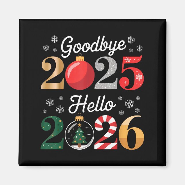 Goodbye 2025 Hello 2026 Happy New Year's Eve Chris Magnet (Framsidan)