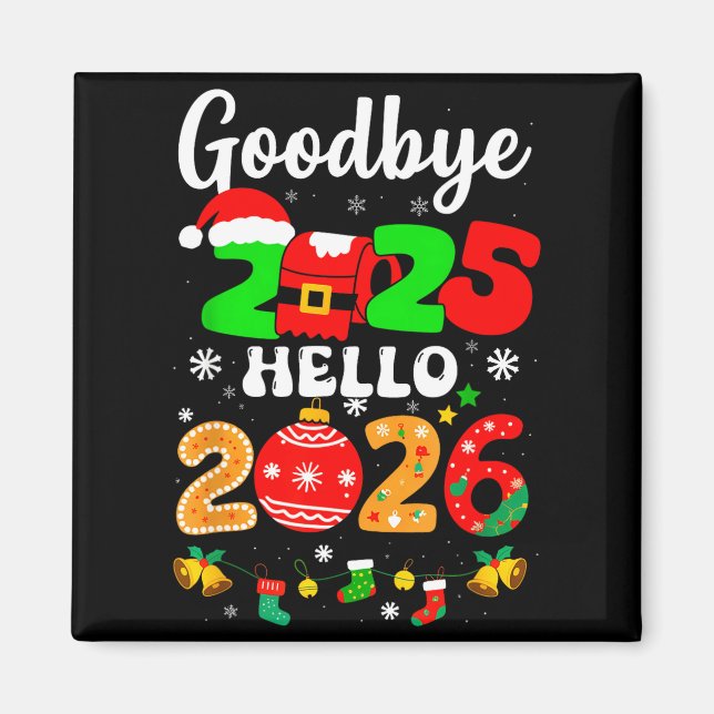 Goodbye 2025 Hello 2026 Happy New Year's Eve Chris Magnet (Framsidan)