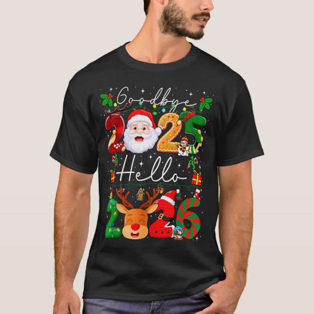 Goodbye 2025 Hello 2026 Happy New Year's Eve Chris T Shirt (Framsida)
