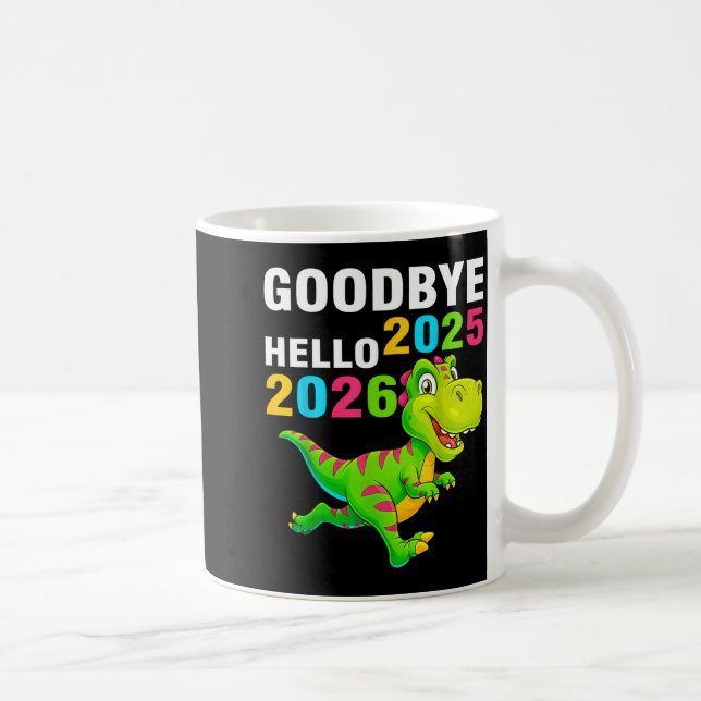 Goodbye 2025 Hello 2026 T Rex Happy New Year 2026  Kaffemugg (Höger)