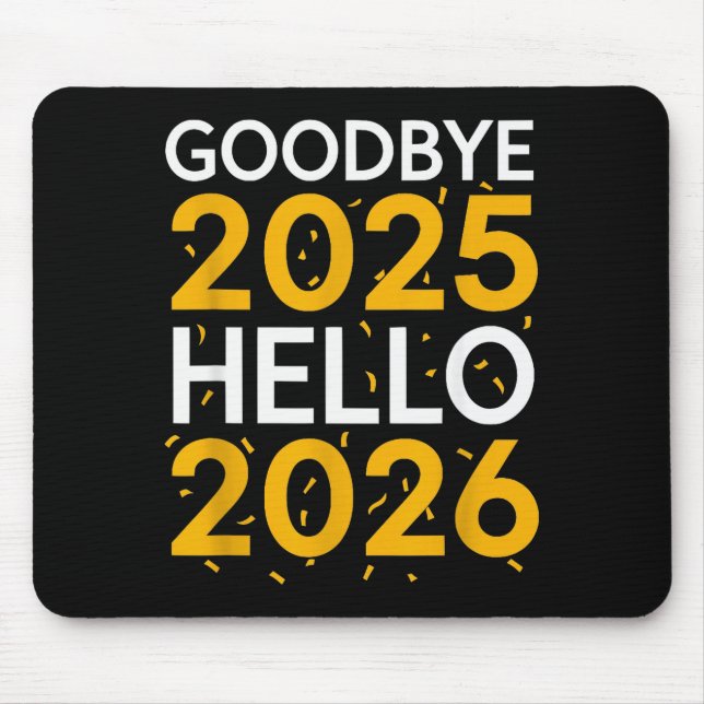 Goodbye 2025 Hello 2026 Tee New Year 2026  Musmatta (Framsidan)