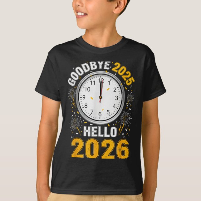 Goodbye 2025 Hello 2026 Tee With Clock New Year 20 (Framsida)