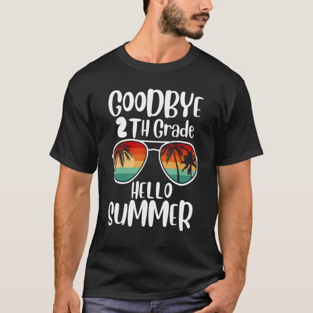 Goodbye 2nd Grade Hello Summer Sunglasses Last Day T Shirt (Framsida)