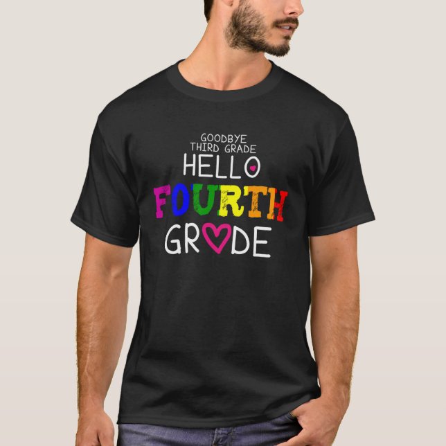 Goodbye 3rd Grade Hello Fourth Grade 4th Grade Tea T Shirt (Framsida)