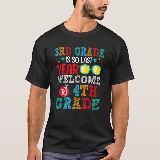 Goodbye 3rd Grade Welcome To 4th Grade  Back To Sc T Shirt (Framsida)