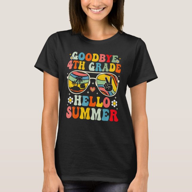 Goodbye 4th Grade Hello Summer Sunglasses Last Day T Shirt (Framsida)
