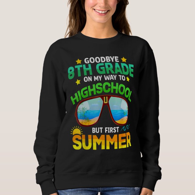 Goodbye 8th Grade Graduation To Highschool Hello S T Shirt (Framsida)