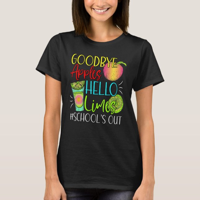 Goodbye Apples Hello Limes School s Out  Apples Su T Shirt (Framsida)