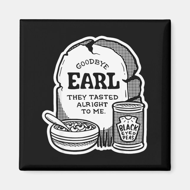 Goodbye Earl _ Some Of Youl Don't Know What Happen Magnet (Framsidan)