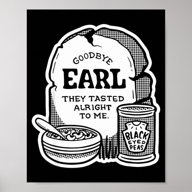 Goodbye Earl _ Some Of Youl Don't Know What Happen Poster (Framsidan)