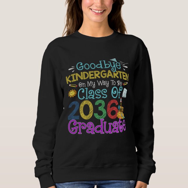 Goodbye Kindergarten Class of 2036 Grad Say Hi 1st T Shirt (Framsida)