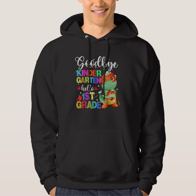 Goodbye Kindergarten Hello First Grade Graduation  Hoodie (Framsida)