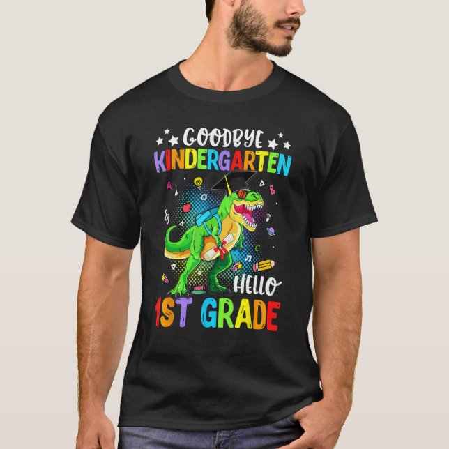 Goodbye Kindergarten Helo 1st Grade Dinosaur Kid G T Shirt (Framsida)