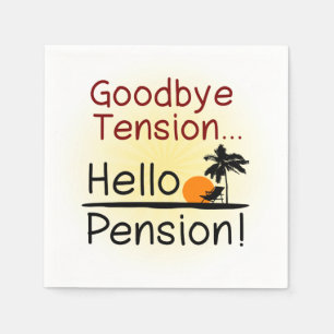 Goodbye pensionerar spänning, hej rolig pension pappersservett