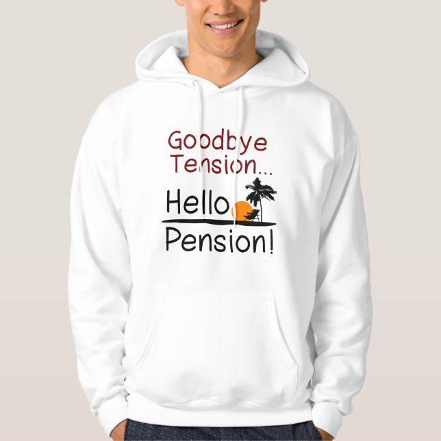 Goodbye pensionerar spänning, hej rolig pension sweatshirt (Framsida)
