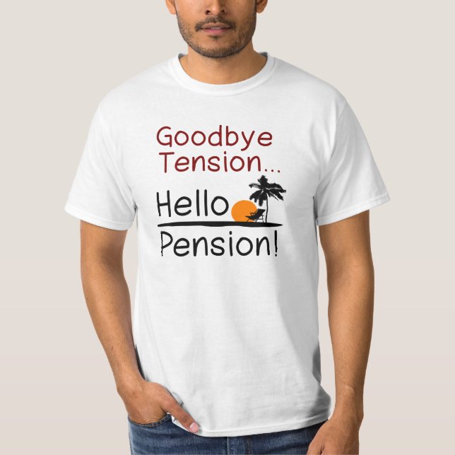 Goodbye pensionerar spänning, hej rolig pension t shirt (Framsida)