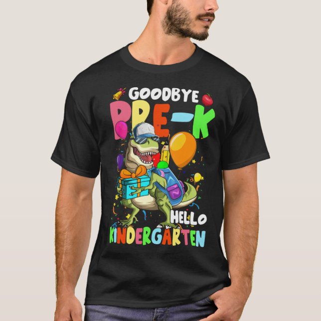 Goodbye Pre K Hello Kindergarten Dinosaur Boys Gir T Shirt (Framsida)