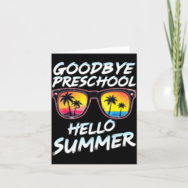 Goodbye Preschool Graduation Tee Teachers Kids Hel Kort (Framsida)