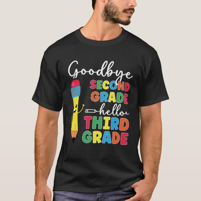 Goodbye Second Grade Happy Last Day Of 2nd Grade T Shirt (Framsida)