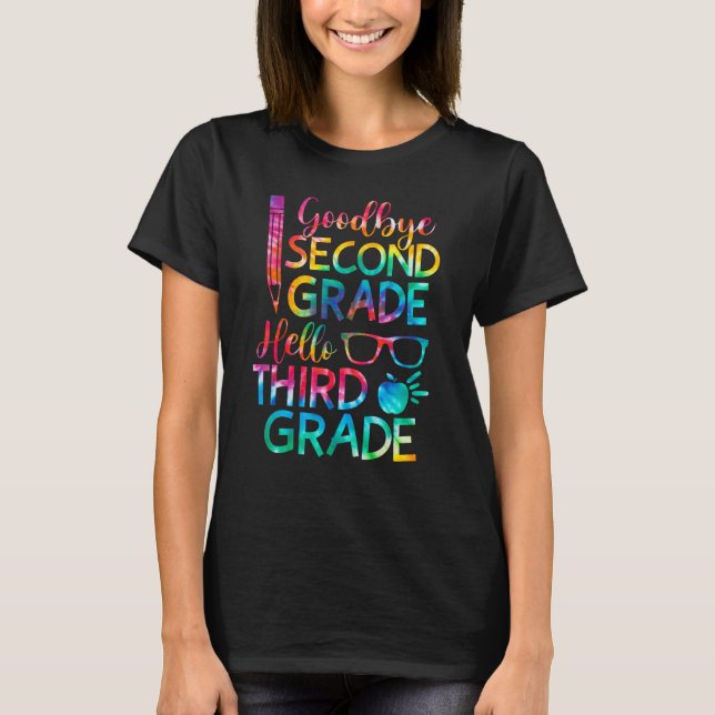 Goodbye Second Grade Hello Third Grade Graduation  T Shirt (Framsida)