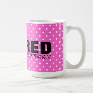 Goodbye spänningshejpension! Rosa pensionmugg Kaffemugg
