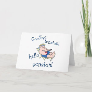GOODBYE TENSION, HEJ PENSION! PENSION GIFT KORT