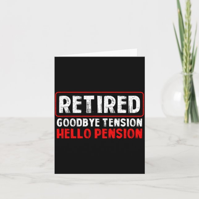 Goodbye Tension Hello Pension Funny Retirement 202 Kort (Framsida)