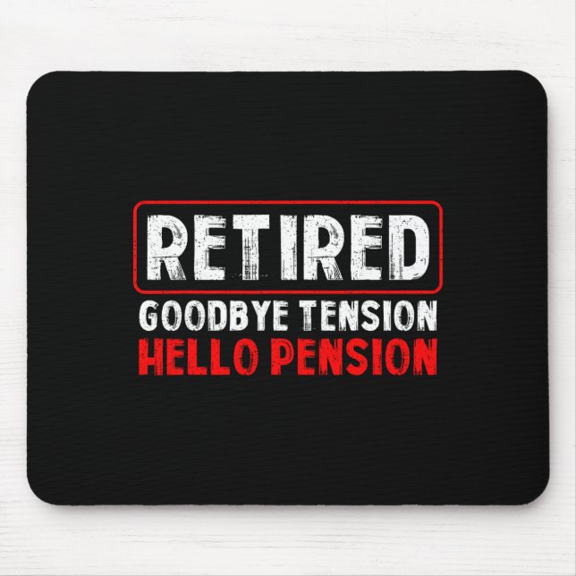 Goodbye Tension Hello Pension Funny Retirement 202 Musmatta (Framsidan)