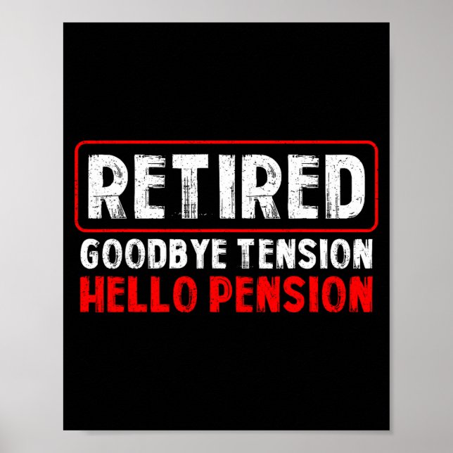 Goodbye Tension Hello Pension Funny Retirement 202 Poster (Framsidan)