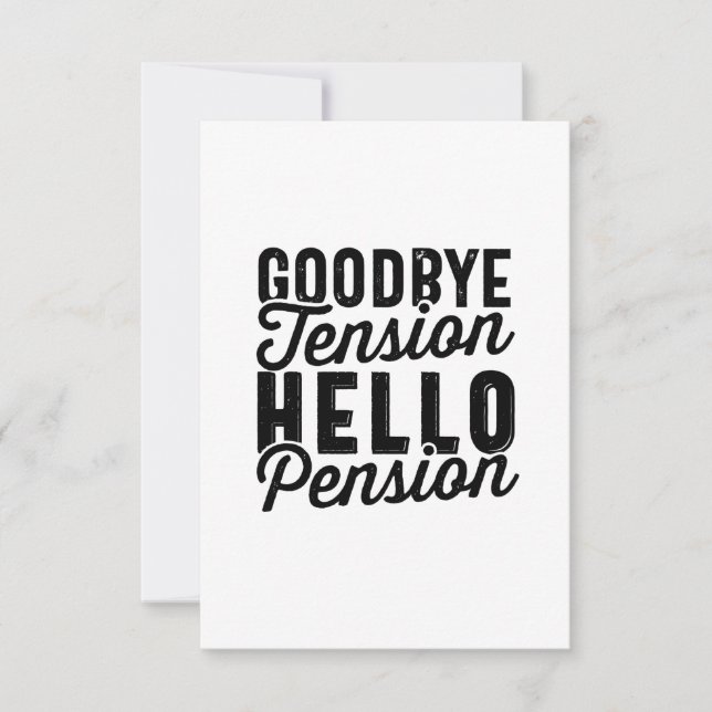 Goodbye Tension Hello Pension Tack Kort (Framsida)