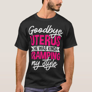 Goodbye Uterus Hysterectomy Survivor Cervi Surgery T Shirt