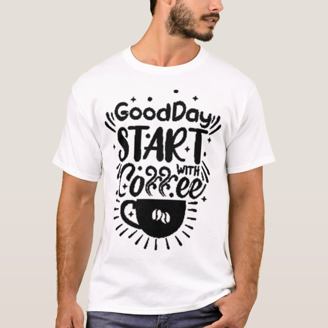 GoodDay-start med kaffe T Shirt (Framsida)
