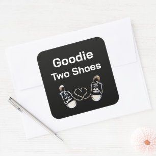 Goodie Two Shoes-klistermärke Fyrkantigt Klistermärke