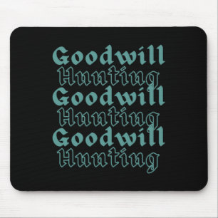 Goodwill Hunting Musmatta